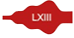 LXIII